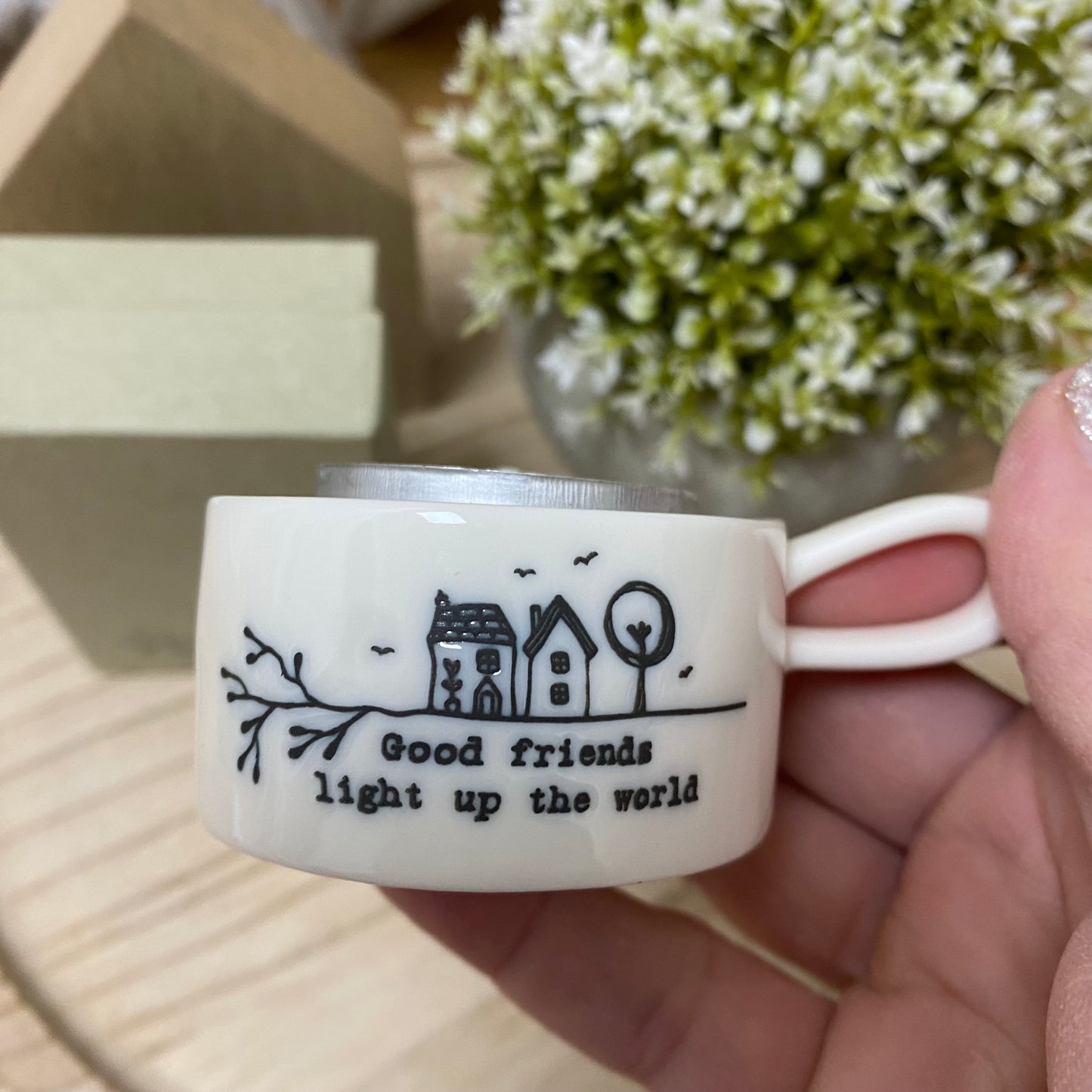 Good Friends Light up the world tealight holder