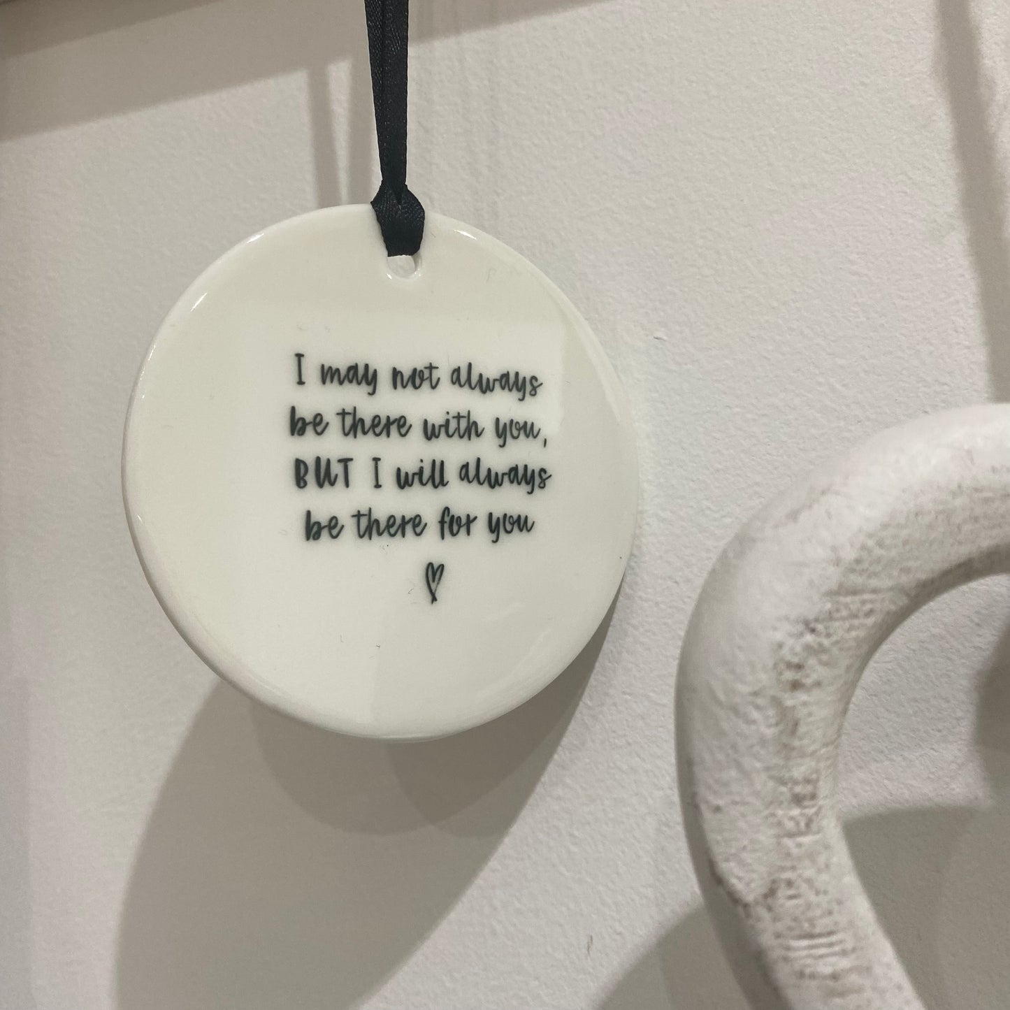 Always Be There For You Ceramic Keepsake