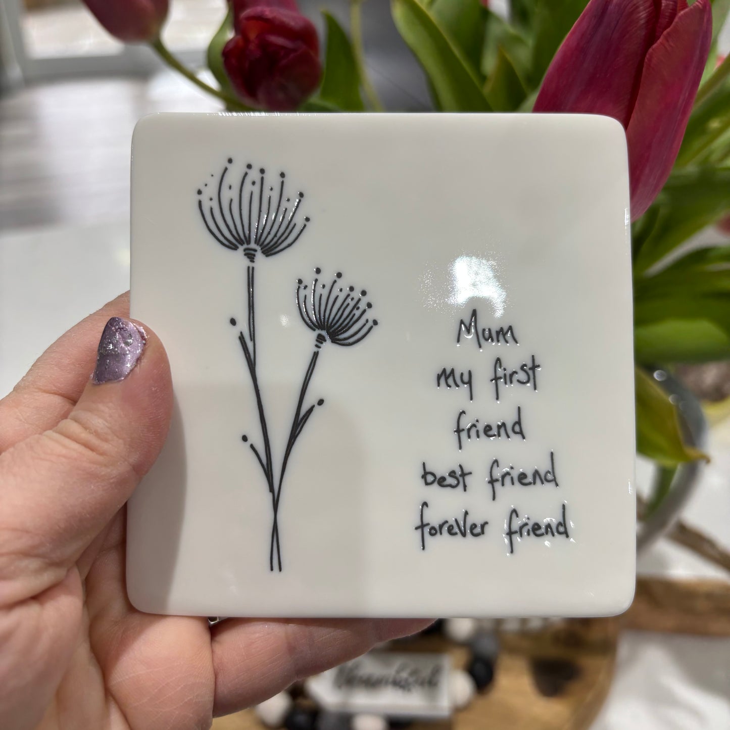 Mum, My first best friend coaster