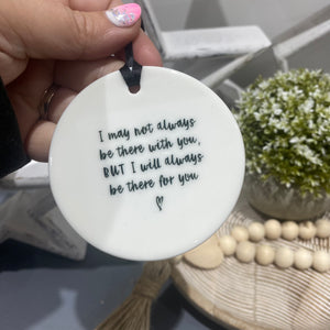 Always Be There For You Ceramic Keepsake