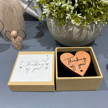 Load image into Gallery viewer, Thinking of you wooden heart token