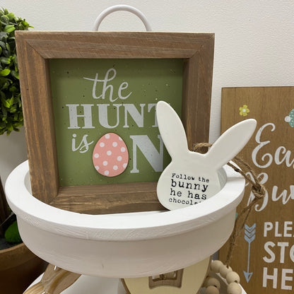 The Hunt is On wooden sign