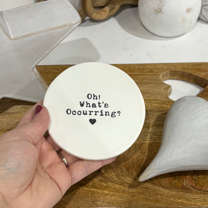 Oh! What’s occurring coaster