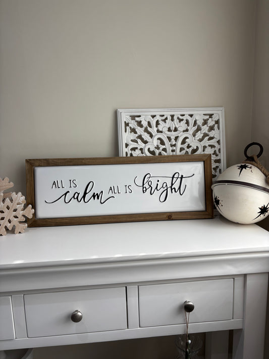 All is Calm, All is bright Wooden Sign