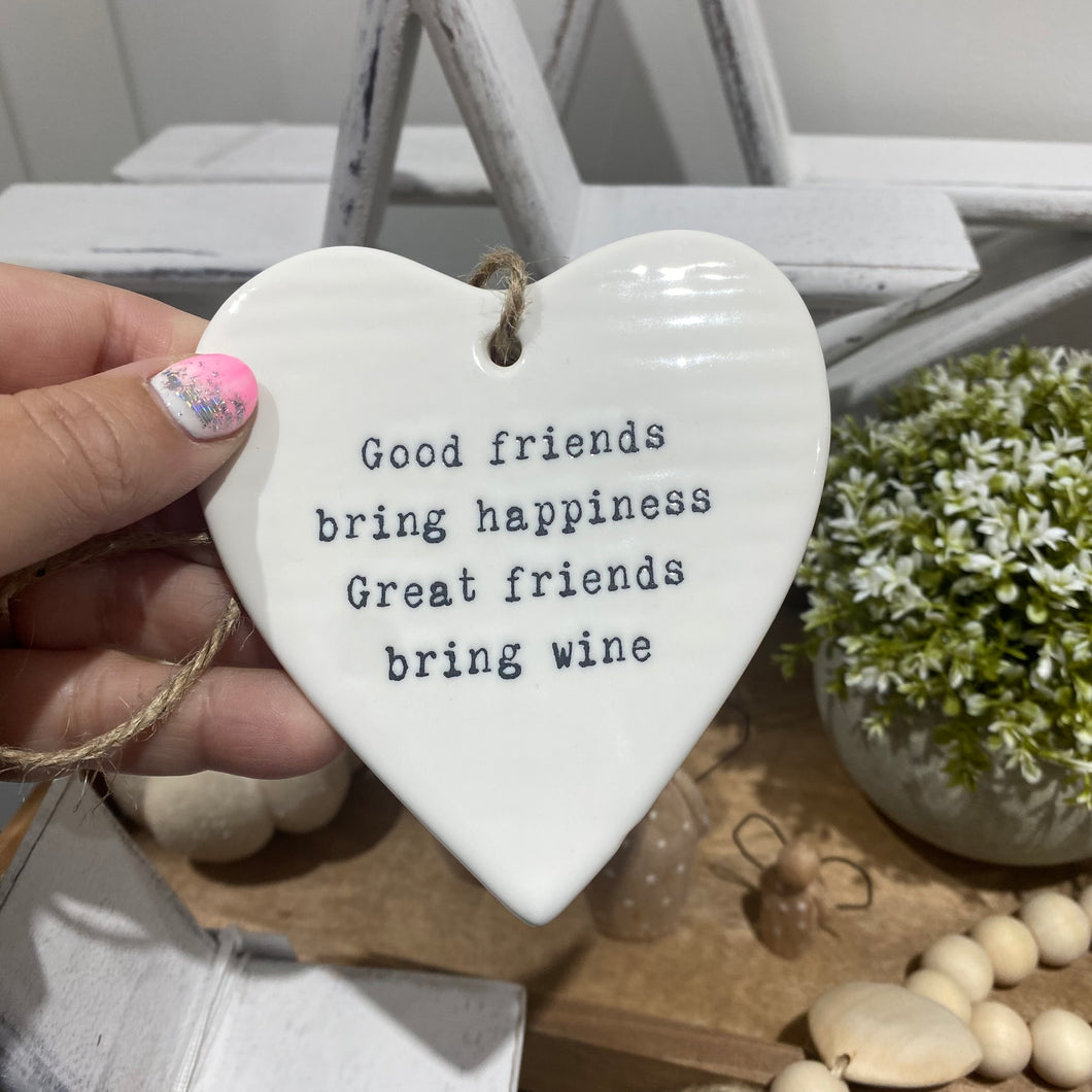 Good friends bring wine ceramic hanging heart