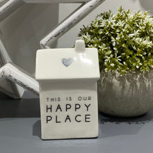 Load image into Gallery viewer, Our Happy Place Porcelain House