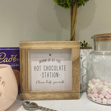 Load image into Gallery viewer, Warm up at the Hot Chocolate Station Sign