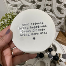 Load image into Gallery viewer, Good Friends Bring Happiness Coaster