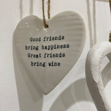 Load image into Gallery viewer, Good friends bring wine ceramic hanging heart