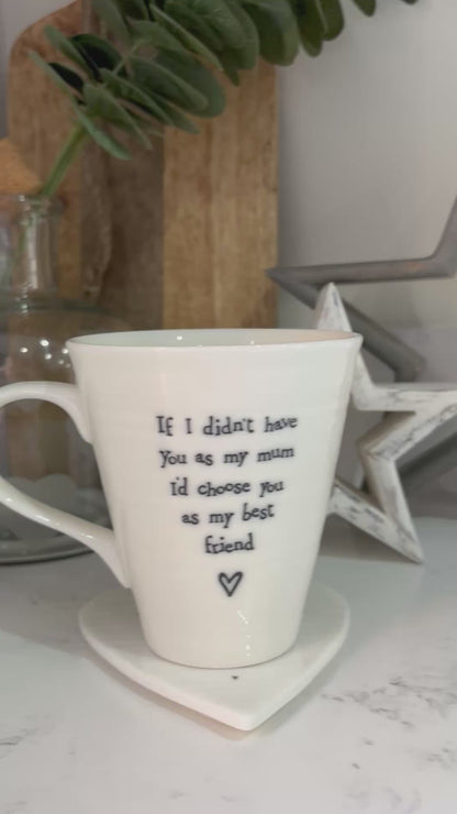 If I didn’t have you as my mum mug